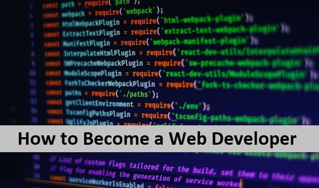 How to Become a Web Developer: A Comprehensive Guide